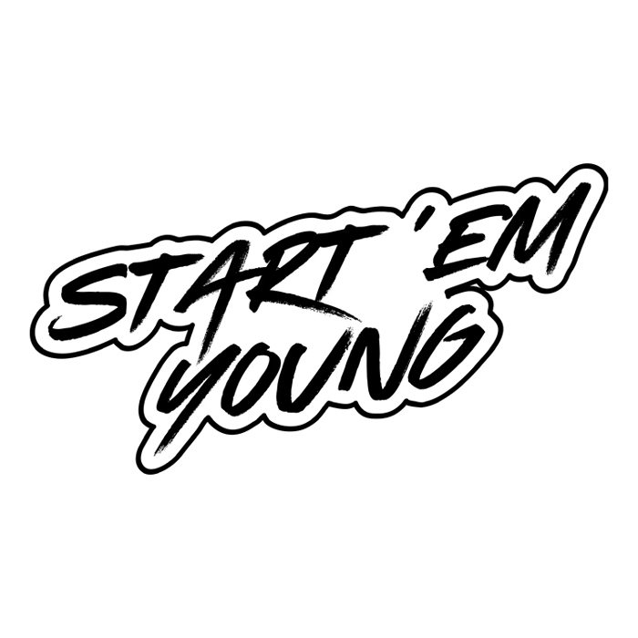 Start'em Young